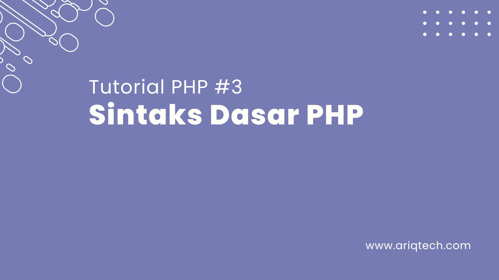 Tutorial PHP #3: Sintaks Dasar PHP